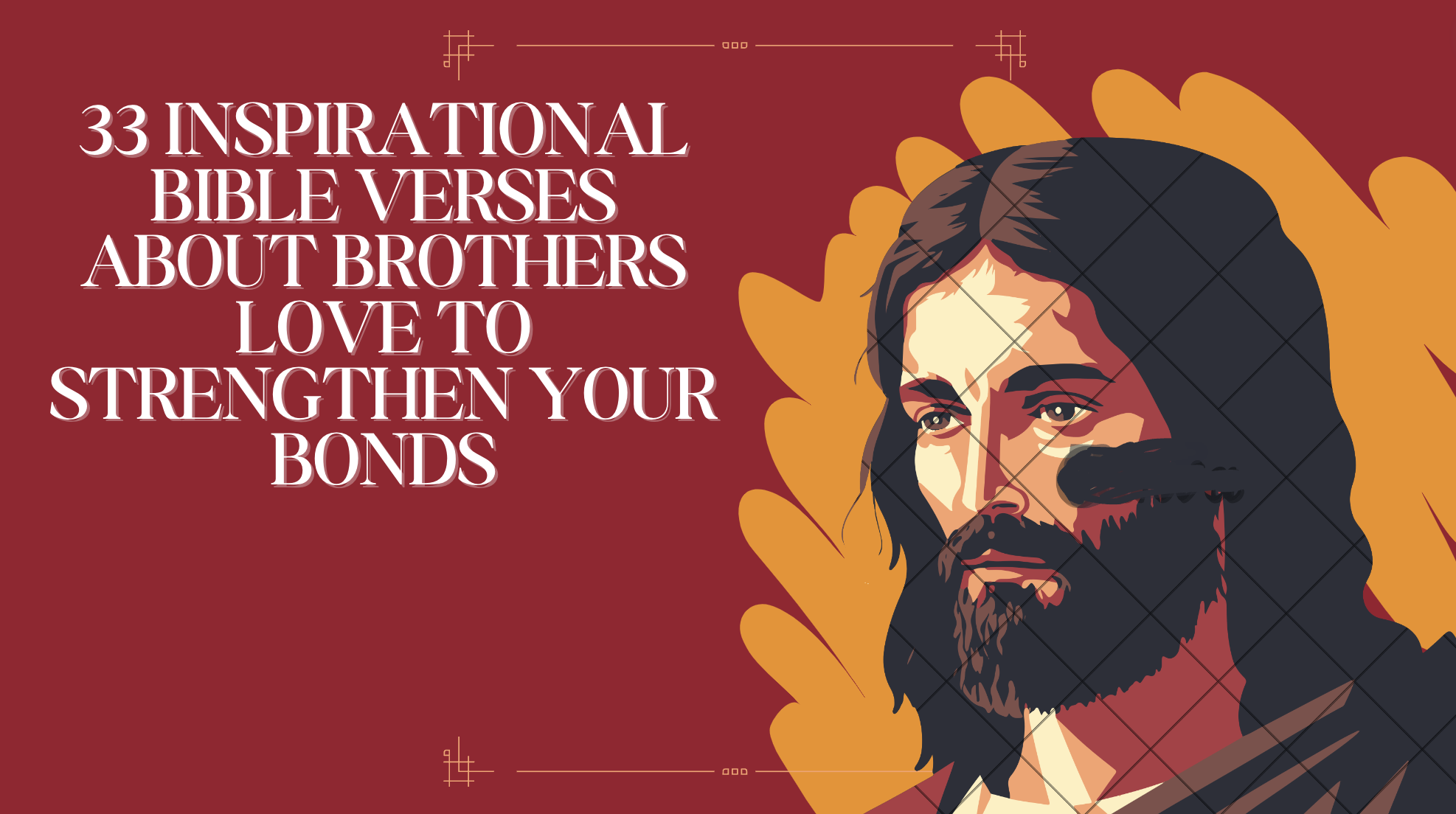 33 Inspirational Bible Verses About Brothers Love to Strengthen Your Bonds